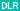 DLR